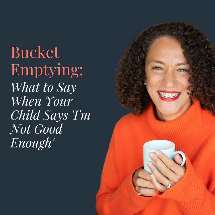 cover art for What to Say When Your Child Says 'I'm Not Good Enough'