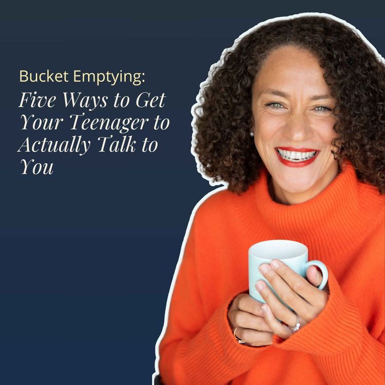 cover art for Five Ways to Get Your Teenager to Actually Talk to You