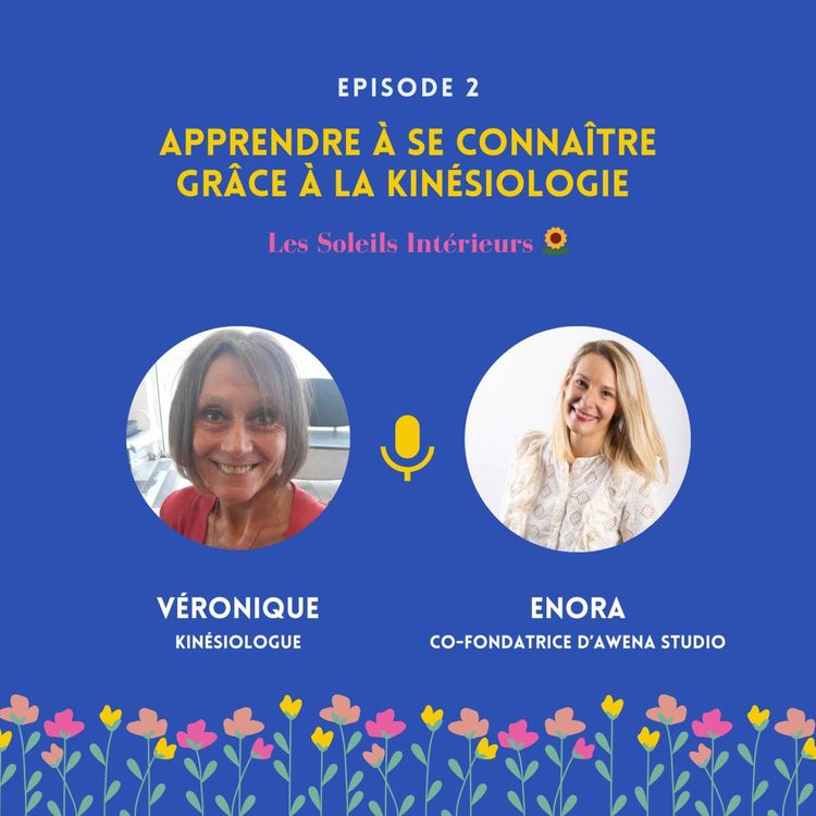 cover art for Apprendre à se connaître grâce à la kinésiologie avec Véronique Arnaudon