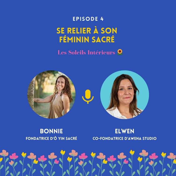 cover art for Se relier à son féminin sacré avec Bonnie Aoun