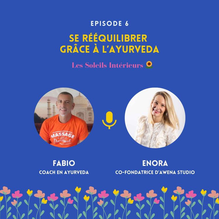 cover art for Se rééquilibrer grâce à l'Ayurveda avec Fabio de Giovanni