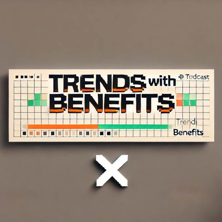 cover art for Trends with Benefits ep. 11: Crypto Comes to the USA as Trump Takes Charge Again