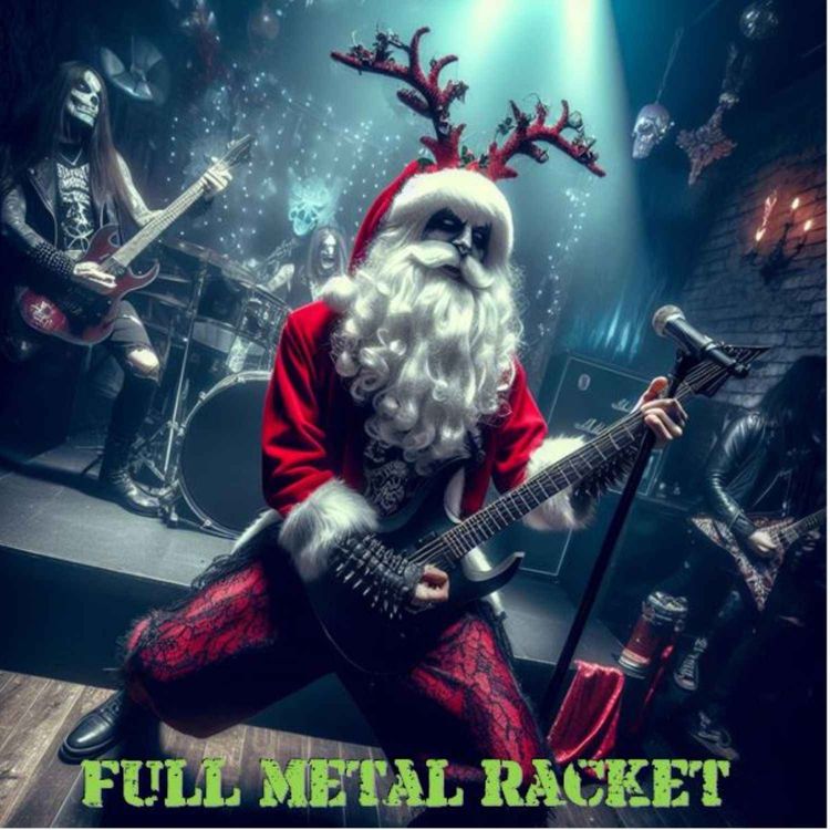 cover art for Full Metal Racket 22nd December 2024 Xmas Special!