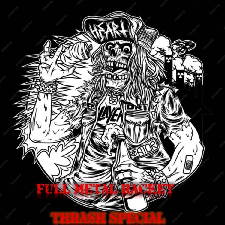 cover art for Full Metal Racket 17th August 2025 - Thrash Metal Special!
