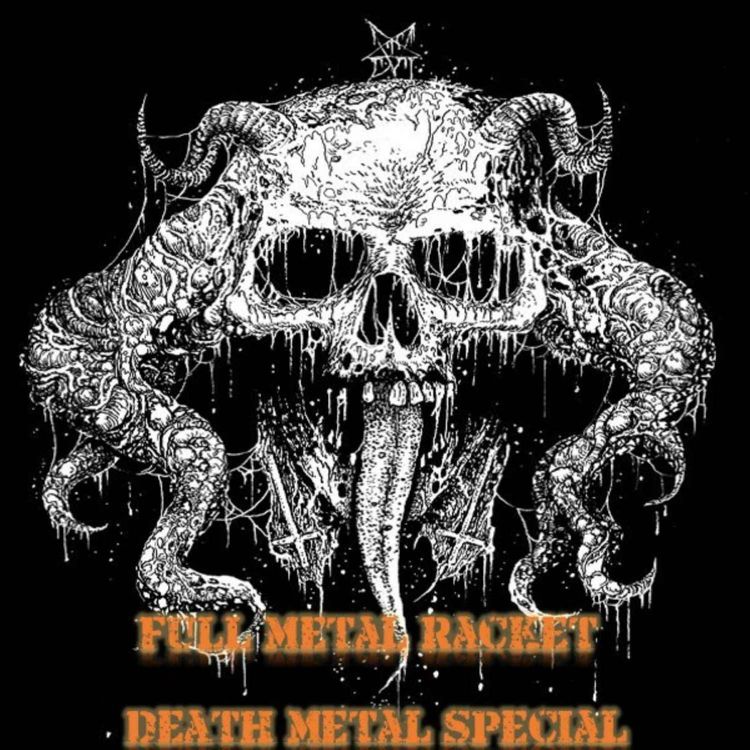 cover art for Full Metal Racket 24th August 2025 - Death Metal Special!