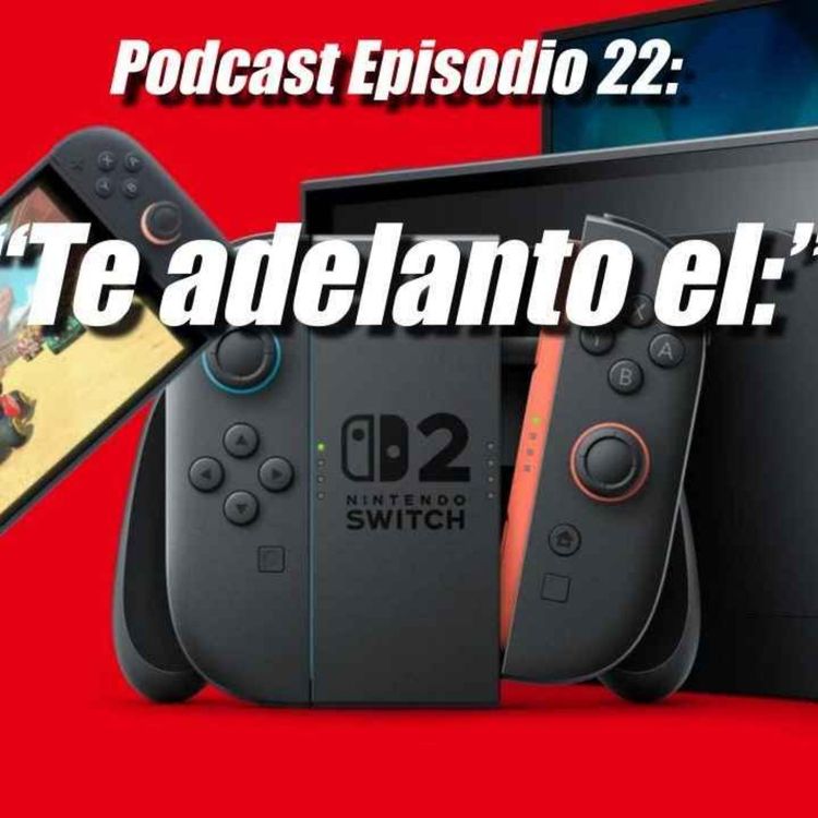 cover art for "Te adelanto el Nintendo Switch 2"