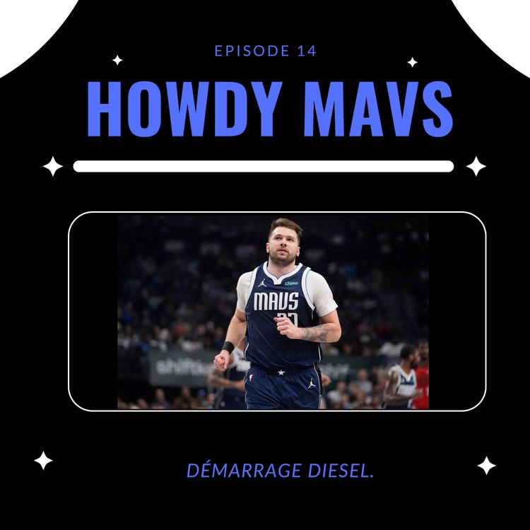 cover art for Howdy Mavs #14 : Démarrage diesel avec le frein à main.
