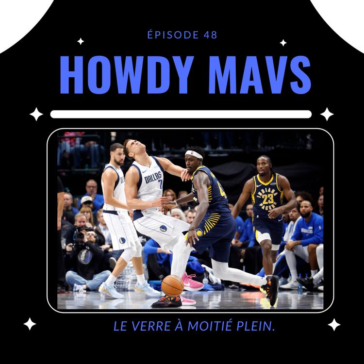 cover art for Le verre à moitié plein. Les Mavs sur un chemin tortueux. Howdy #48.