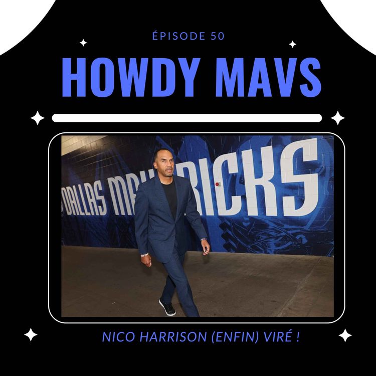 cover art for Nico Harrison (enfin) viré ! Et maintenant ? Howdy #50.