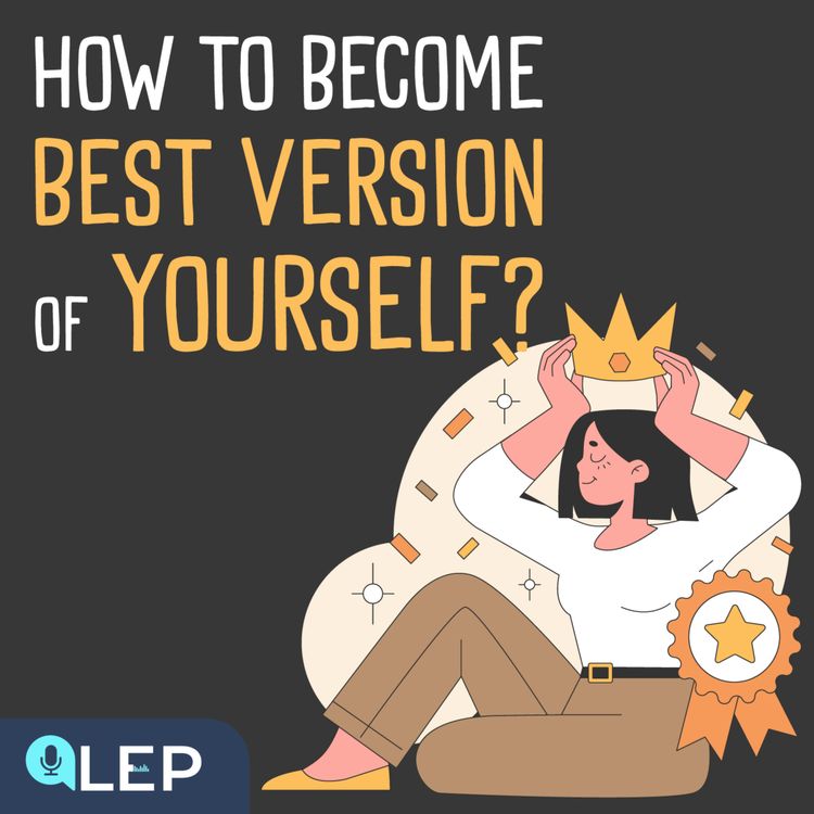 cover art for How to Become the Best Version of Yourself?