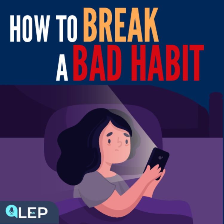 cover art for Why Is It So Hard to Break a Bad Habit?