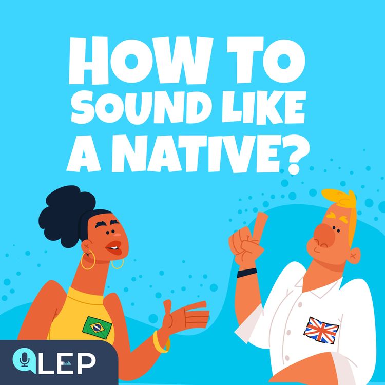 cover art for 7 Tips For You to Sound Like A Native English Speaker