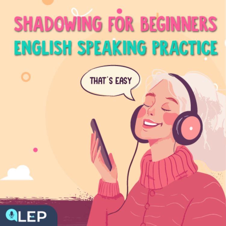 cover art for Shadowing Podcast for Beginners 