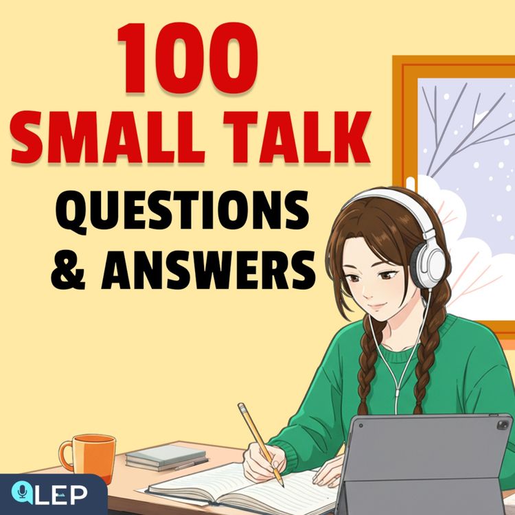 cover art for 100 Small Talk Questions & Answers for Daily Conversation