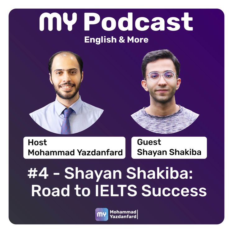 cover art for #4 - Shayan Shakiba: Road to IELTS Success