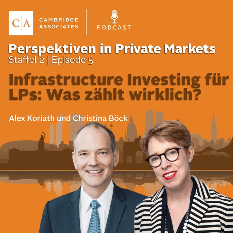 cover art for Infrastructure Investing für LPs: Was zählt wirklich?