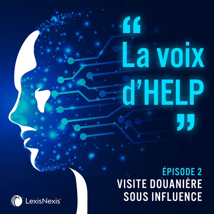 cover art for E2 - La voix d'HELP : Visite douanière sous influence