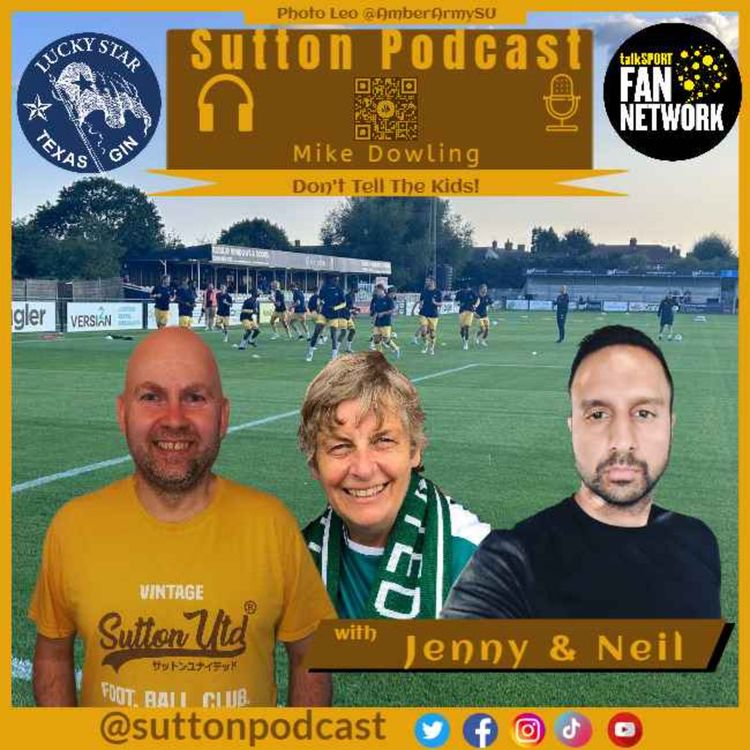 cover art for Don't Tell The Kids with Jenny & Neil | Wealdstone v Sutton United