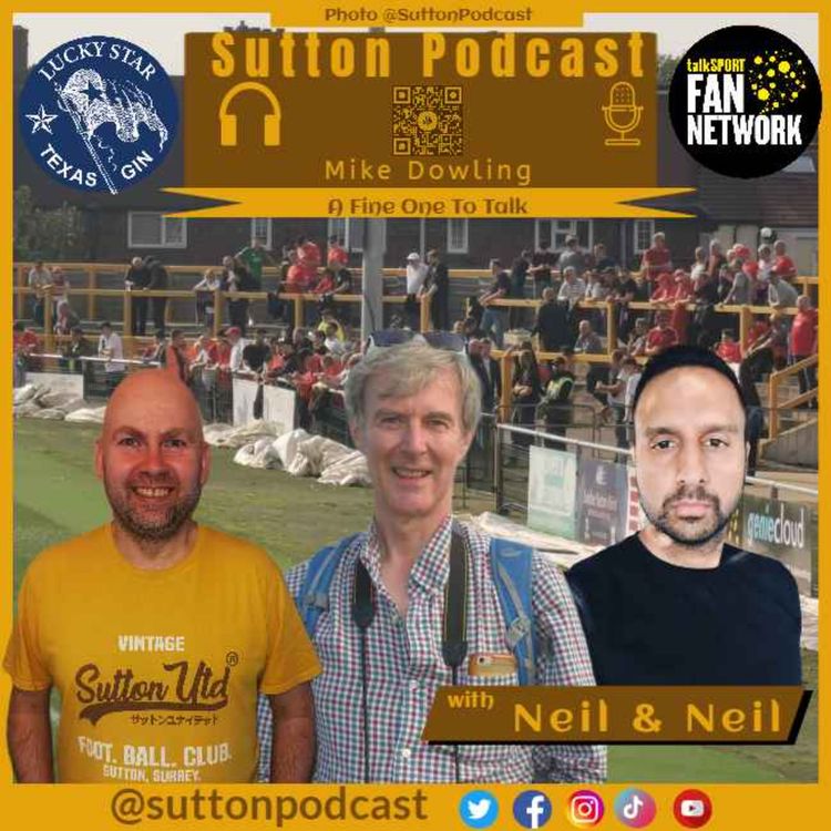 cover art for A Fine One To Talk with Neil & Neil | Sutton United v Ebbsfleet