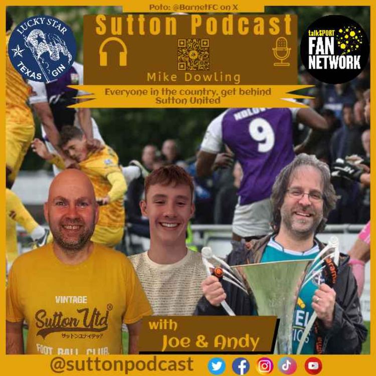 cover art for Everyone in the country, get behind Sutton United with Andy & Joe