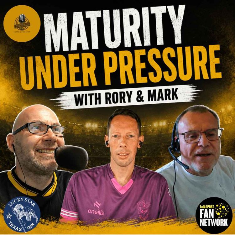 cover art for Maturity Under Pressure with Rory & Mark