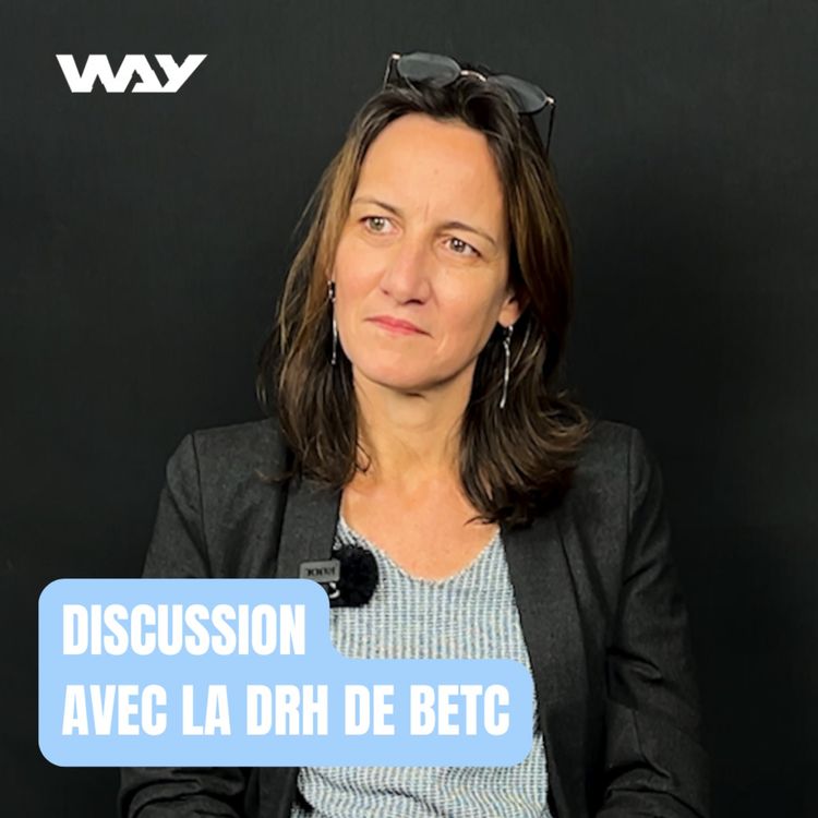 cover art for DEVELOPPEMENT DURABLE, RECRUTEMENT, NOUVELLE GÉNÉRATION feat. la DRH de BETC.