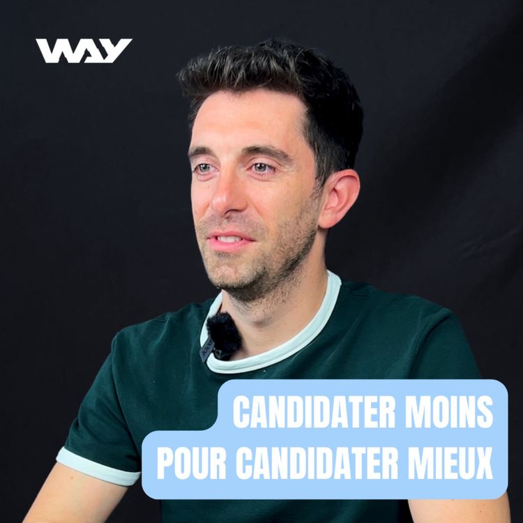 cover art for CANDIDATER MOINS POUR CANDIDATER MIEUX, feat. le responsable Marque Employeur de BPI