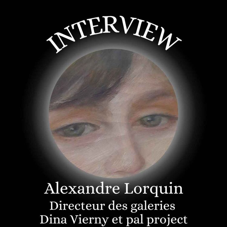 cover art for Interview : Alexandre Lorquin