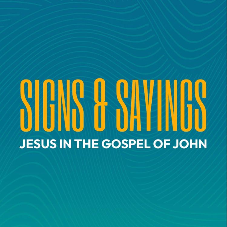 cover art for Joel Hughes | The Bread of Life | Signs & Sayings