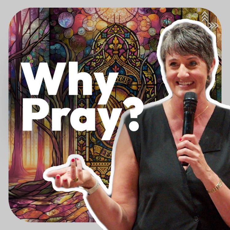 cover art for Sarah Yardley | Why Pray? | We Do Prayer