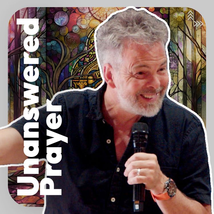 cover art for Pete Greig | Unanswered Prayer | We Do Prayer