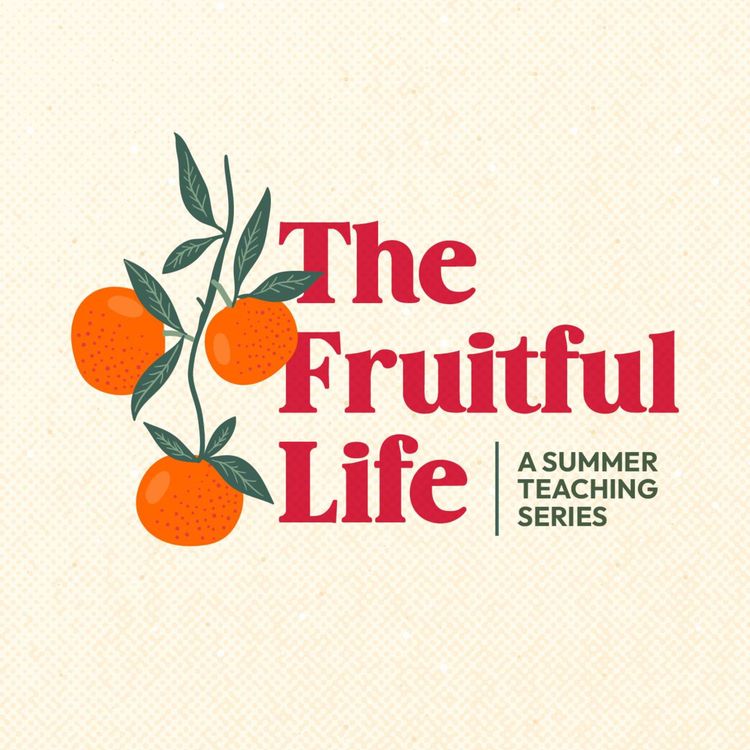 cover art for Peter Burton | Fruitful Love | The Fruitful Life