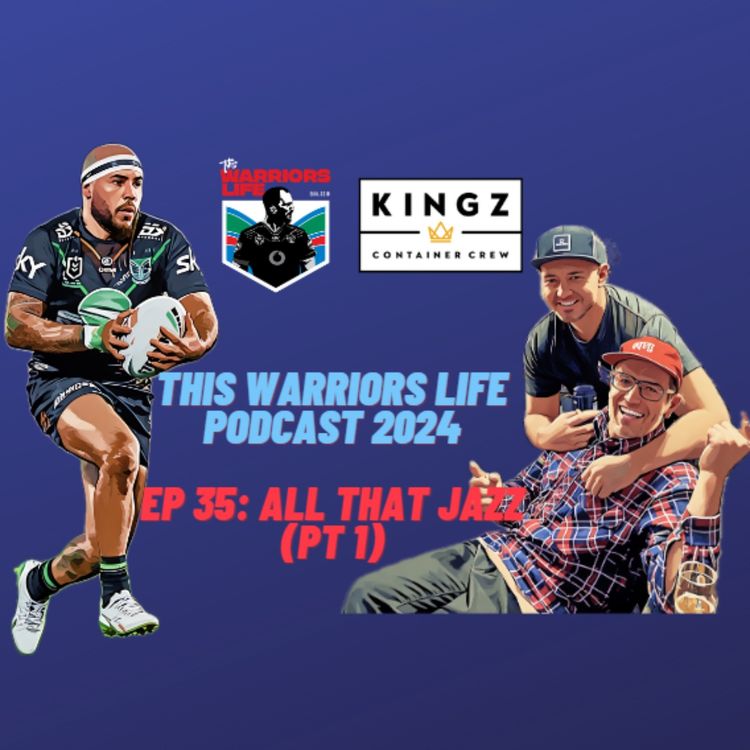 cover art for This Warriors Life Podcast 2024: Ep 35 - All That Jazz (Pt. 1) 