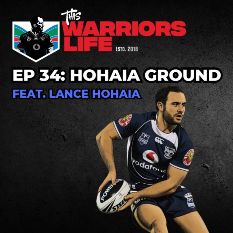 cover art for Lance Hohaia joins TWL: from Huntly to Warriors and Kiwis greatness