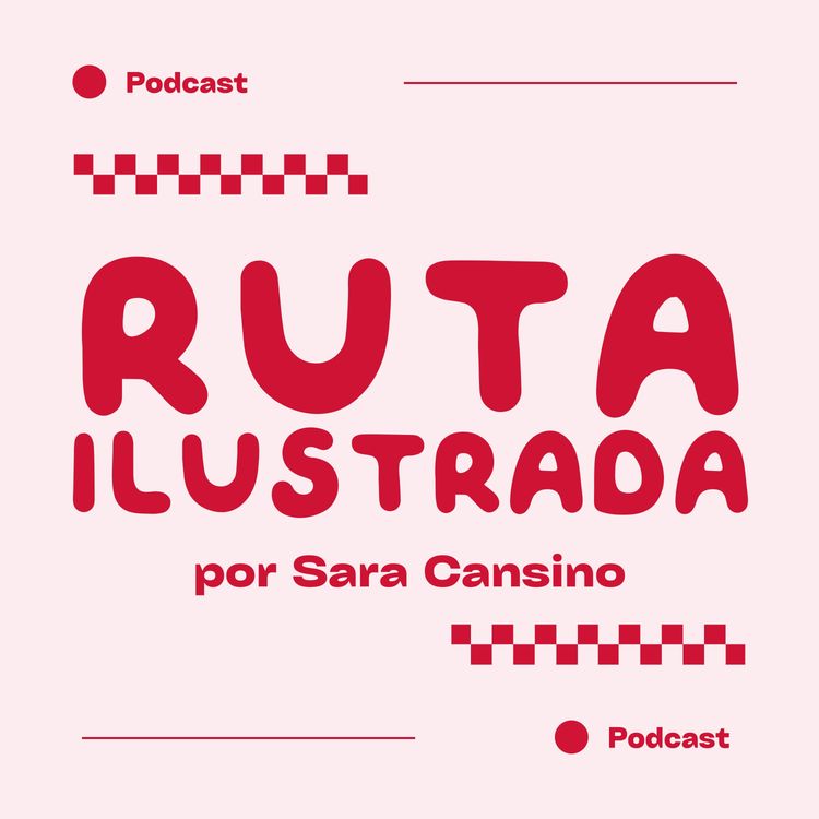 cover art for Ep. 5 - MI PROCESO PARA PODER CREAR UNA ILUSTRACIÓN