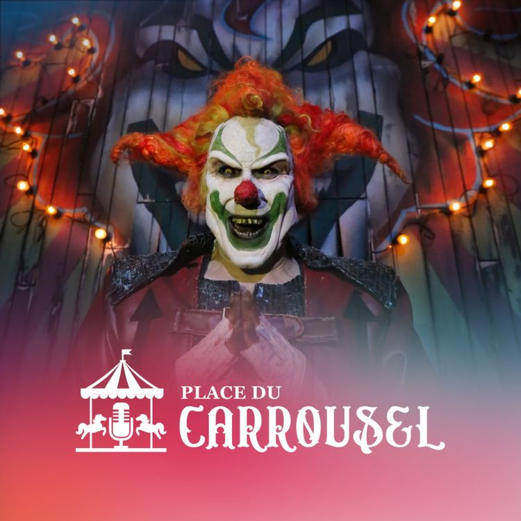 cover art for Place du Carrousel #4 - Autopsie des Halloween Horror Nights d'Universal