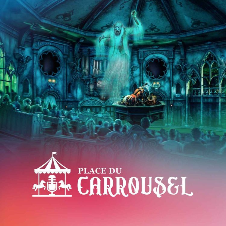 cover art for Place du Carrousel #5 - Danse Macabre à Efteling : du château hanté au concert fantôme