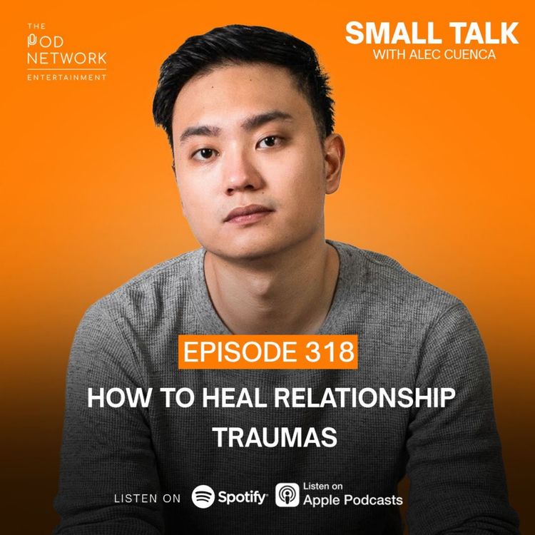cover art for how to heal relationship traumas | Ep. 318
