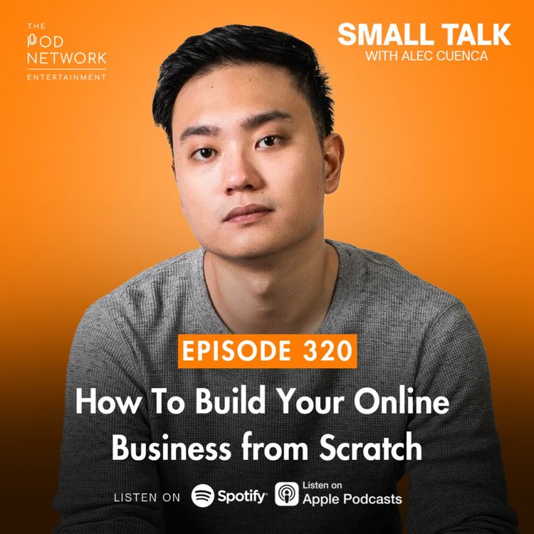 cover art for How To Build Your Online Business from Scratch | Ep. 320