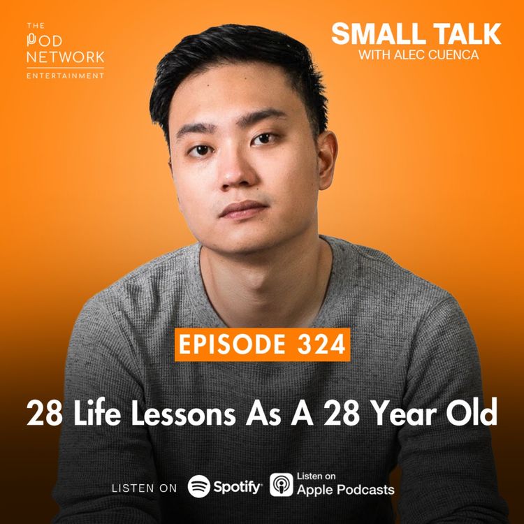 cover art for 28 Life Lessons As A 28 Year Old | EP. 324