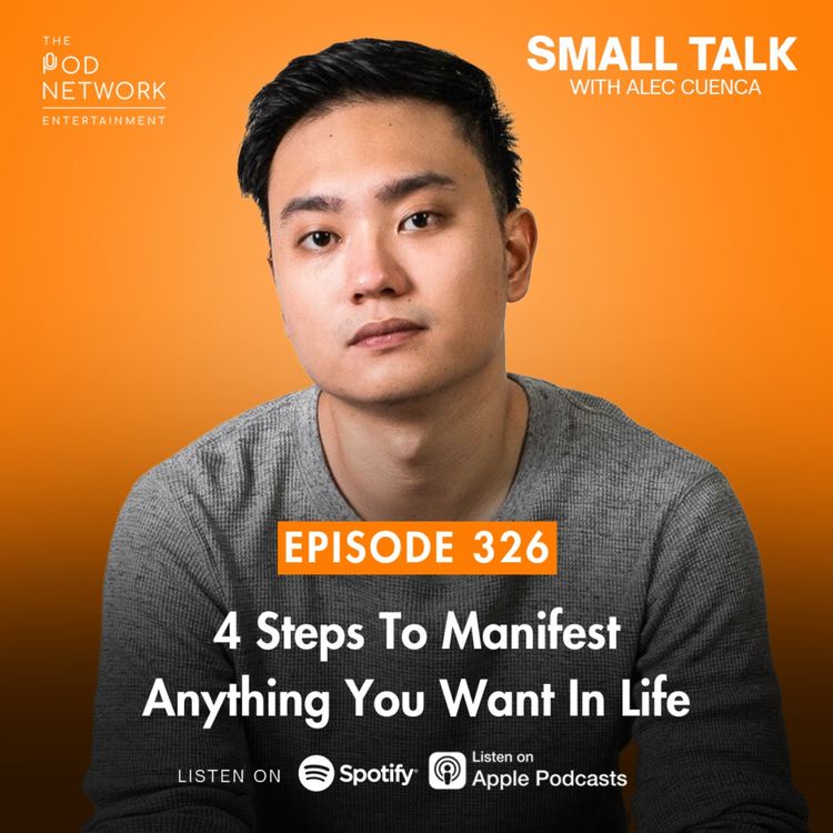 cover art for 4 Steps To Manifest Anything You Want In Life | EP. 326