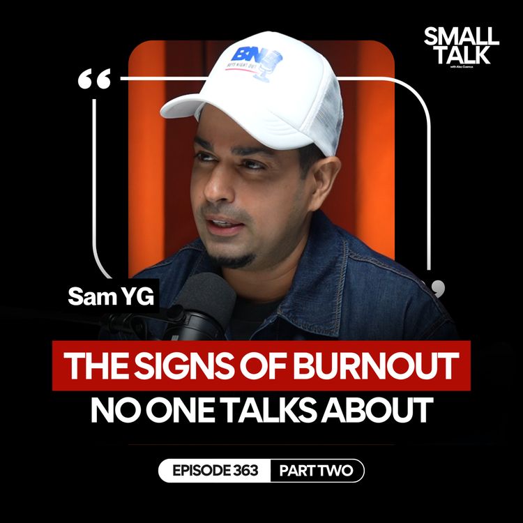 cover art for Sam Y.G. Revealed The REAL Reason He Gave Up Fame… And It’s NOT What You Think | Episode 363