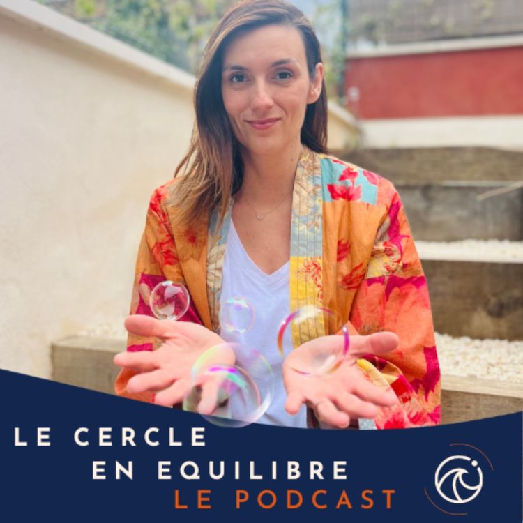 cover art for [Bande Annonce] LE CERCLE EN EQUILIBRE - LE PODCAST