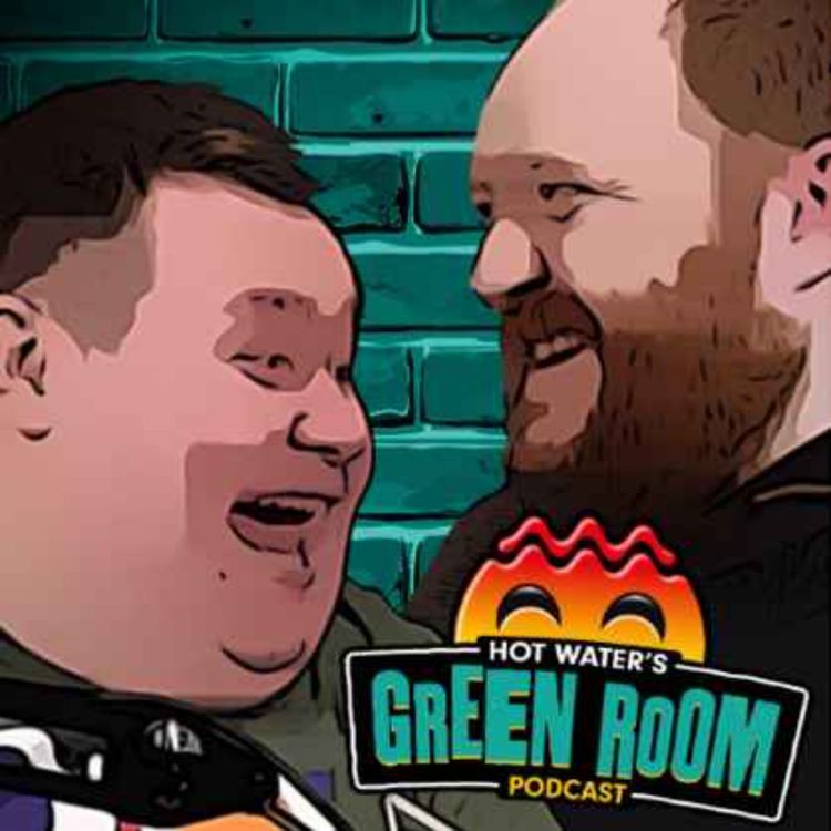 cover art for #147 - With Kai Humphries - Hot Water’s Green Room w/Tony and Jamie