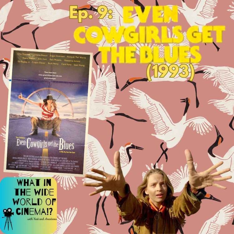 cover art for Ep. 9: Even Cowgirls Get the Blues (1993)