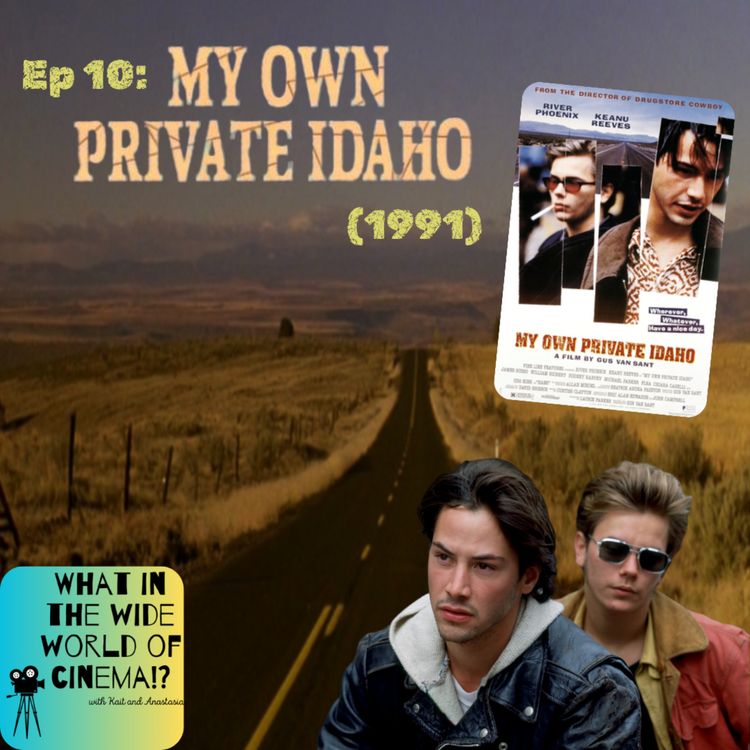 cover art for Ep. 10: My Own Private Idaho (1991)