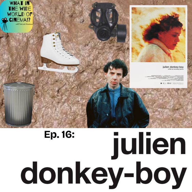 cover art for Ep. 16: Julien Donkey-Boy (1999)
