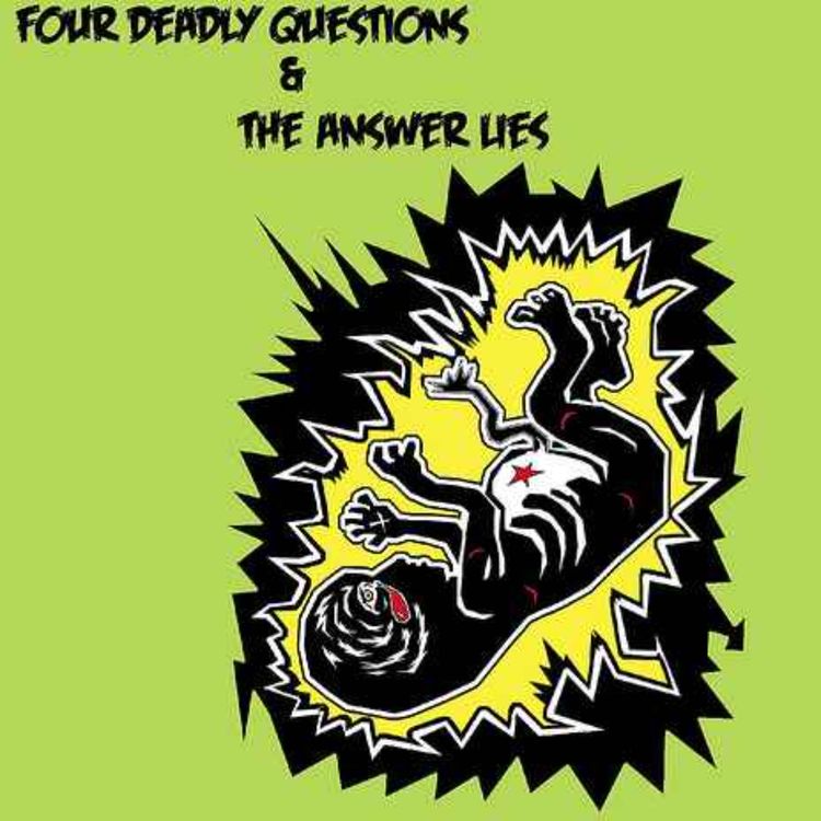 cover art for Four Deadly Questions / The Answer Lies