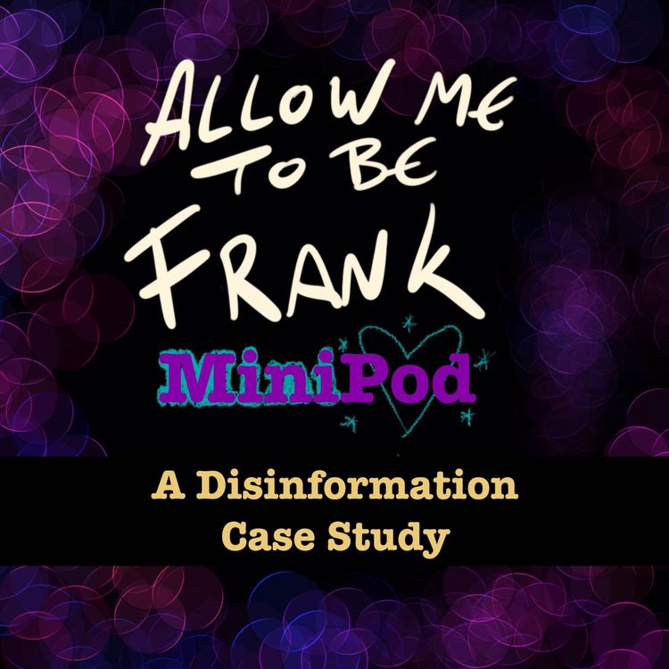 cover art for Mini Pod - A Disinformation Case Study