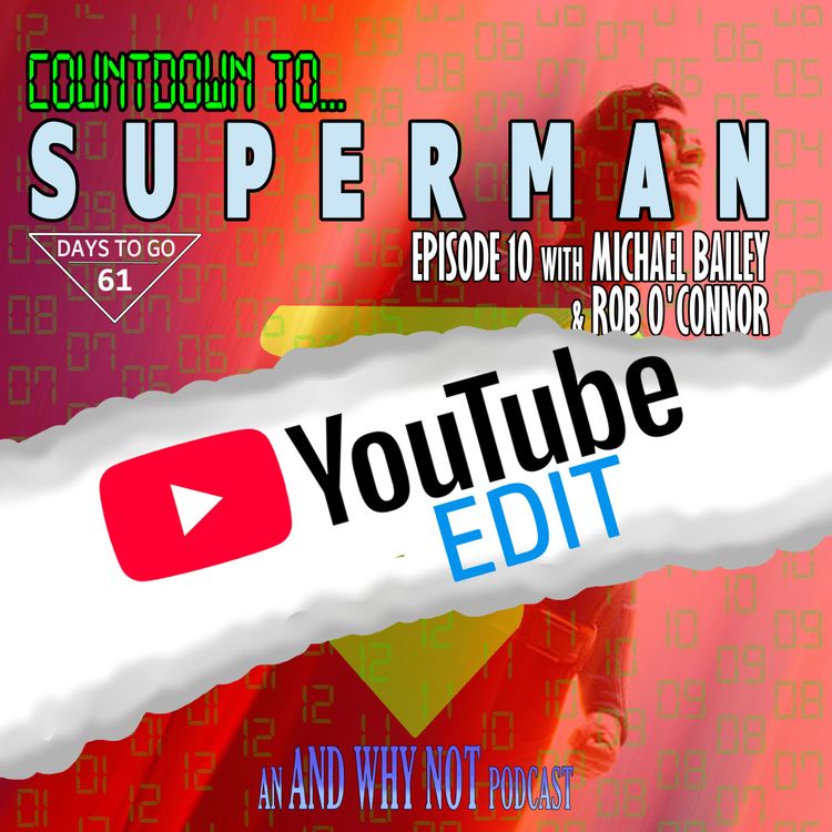 cover art for Episode 10 - The YouTube Edit